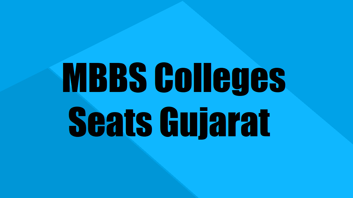 List of Best MBBS Colleges & Seats in Gujarat