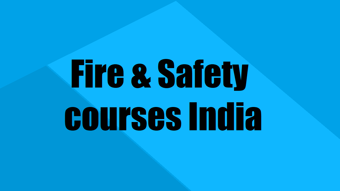 Top Fire & Safety Courses After 12th & Graduation in India
